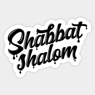 Shabbat Shalom Drip  - Black Ink Sticker